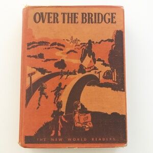 Vintage New World Readers "Over the Bridge" Book